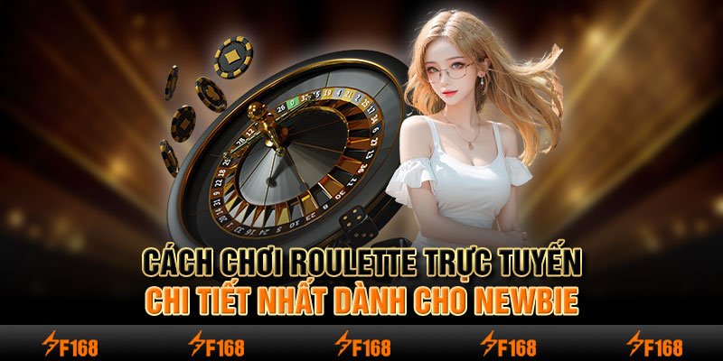 cách chơi Roulette trực tuyến