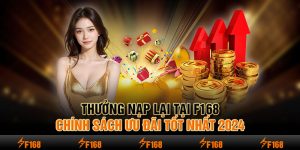 thưởng nạp lại tại F168